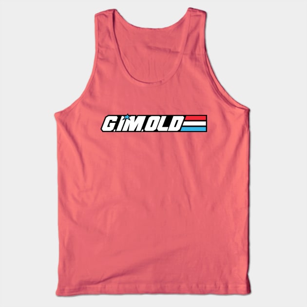 G.I'm.Old Tank Top by Moysche